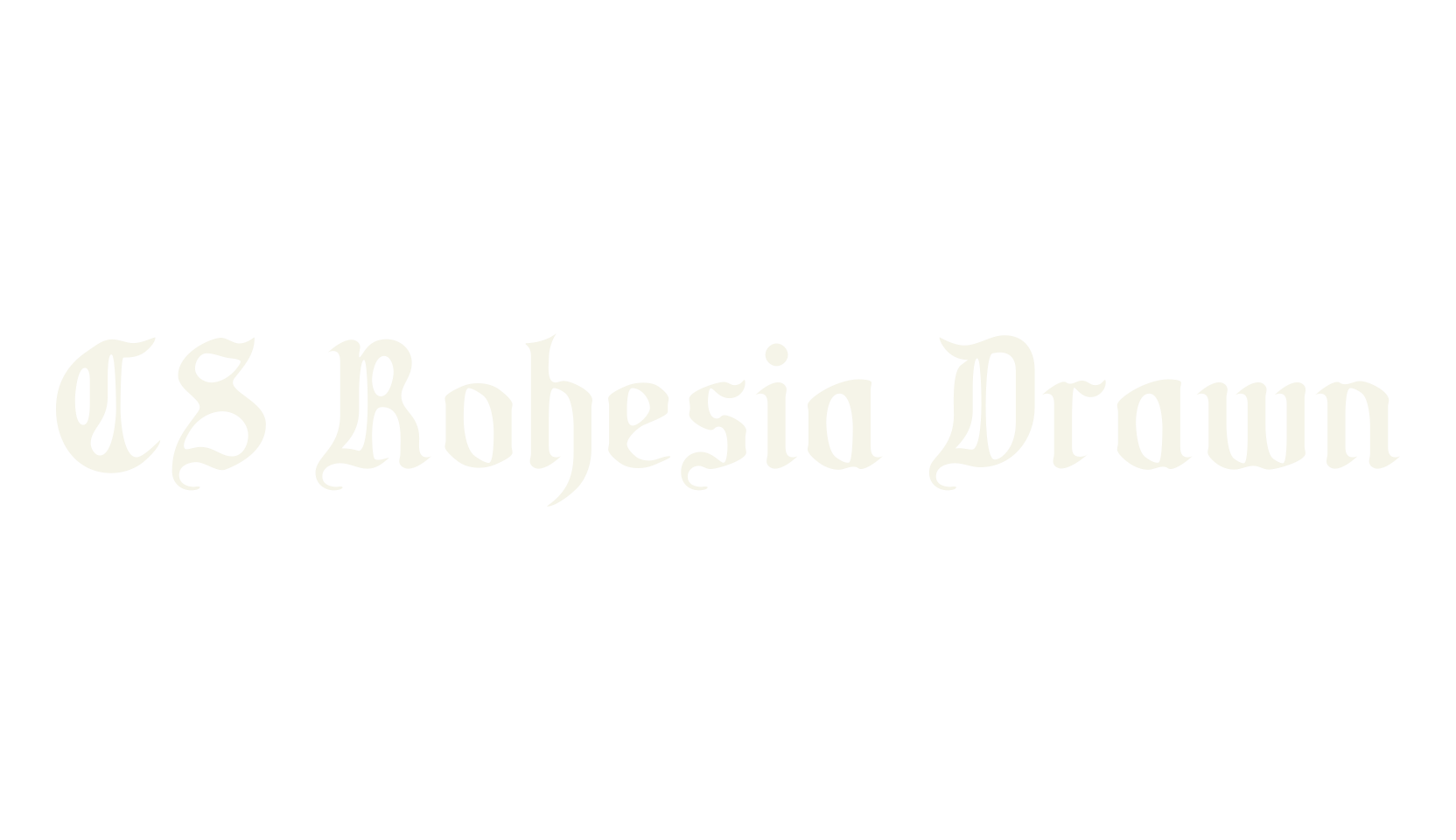 CS Rohesia Drawn, blackletter font preview