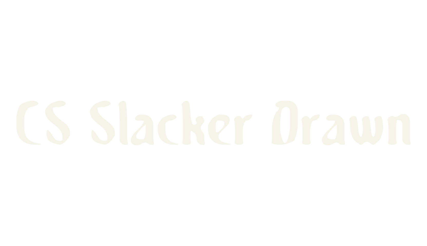 CS Slacker Drawn, gothic font preview