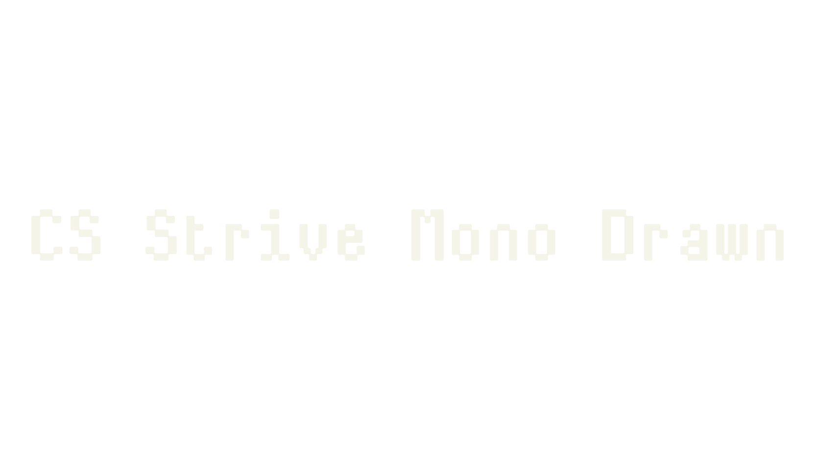 CS Strive Mono Drawn, pixel font preview
