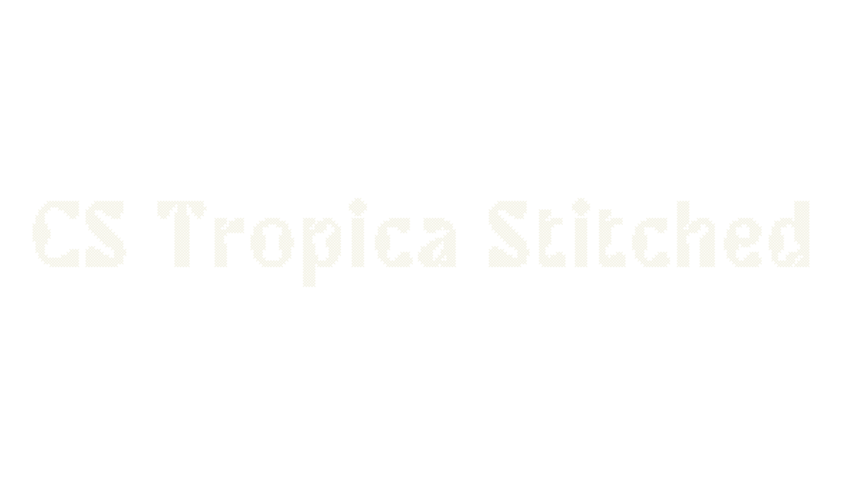 CS Tropica Stitched, display market font preview