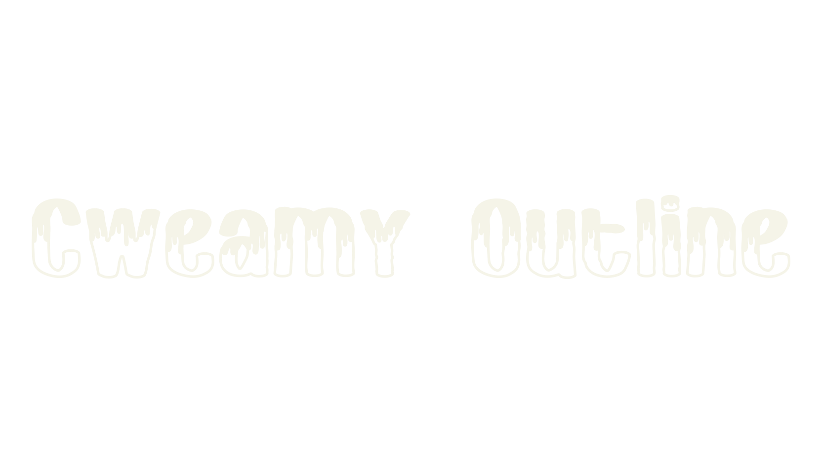 Cweamy Outline, horror font preview