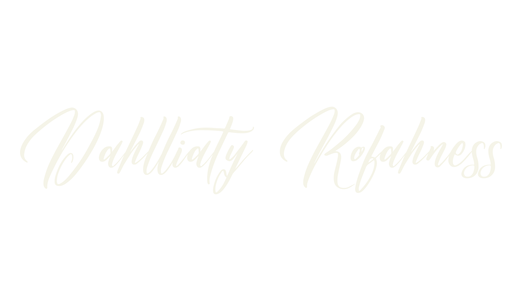 Dahlliaty Rofahness, script font preview