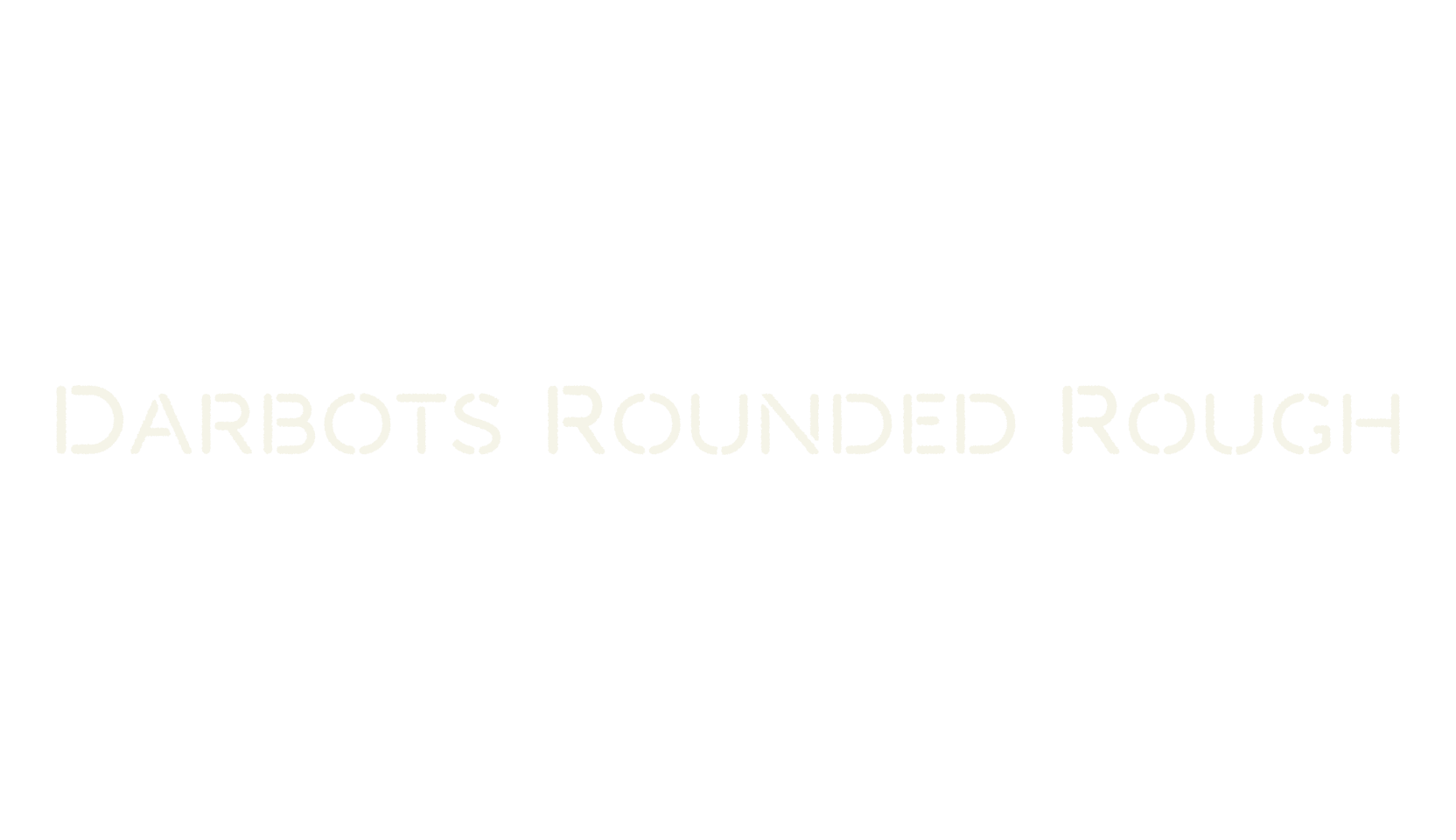 Darbots Rounded Rough, stencil font preview