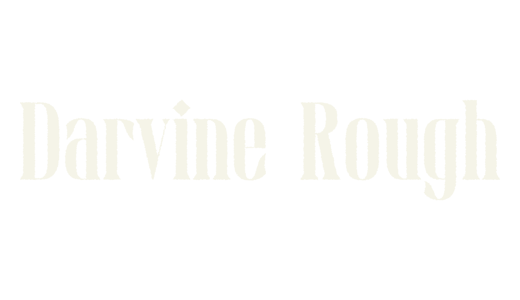 Darvine Rough, rough font preview