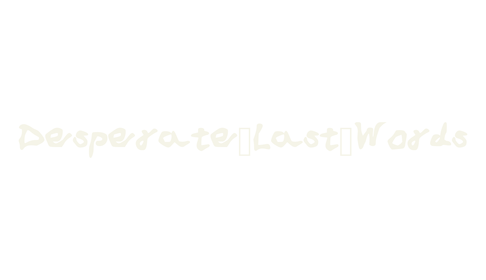 Desperate_Last_Words, handwriting font preview