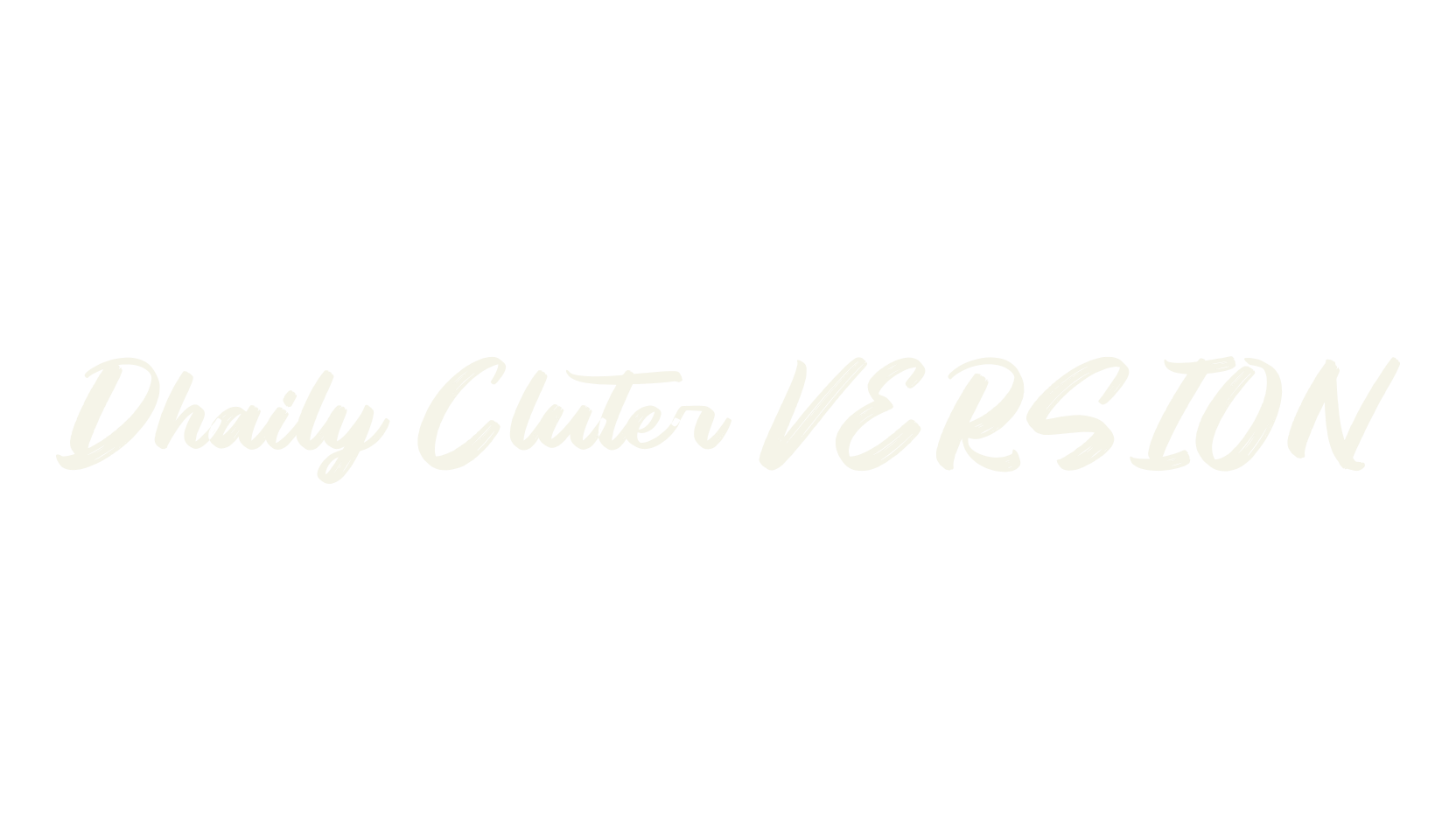 Dhaily Cluter VERSION, script font preview