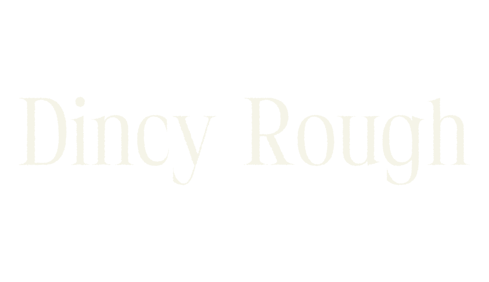 Dincy Rough, elegant font preview