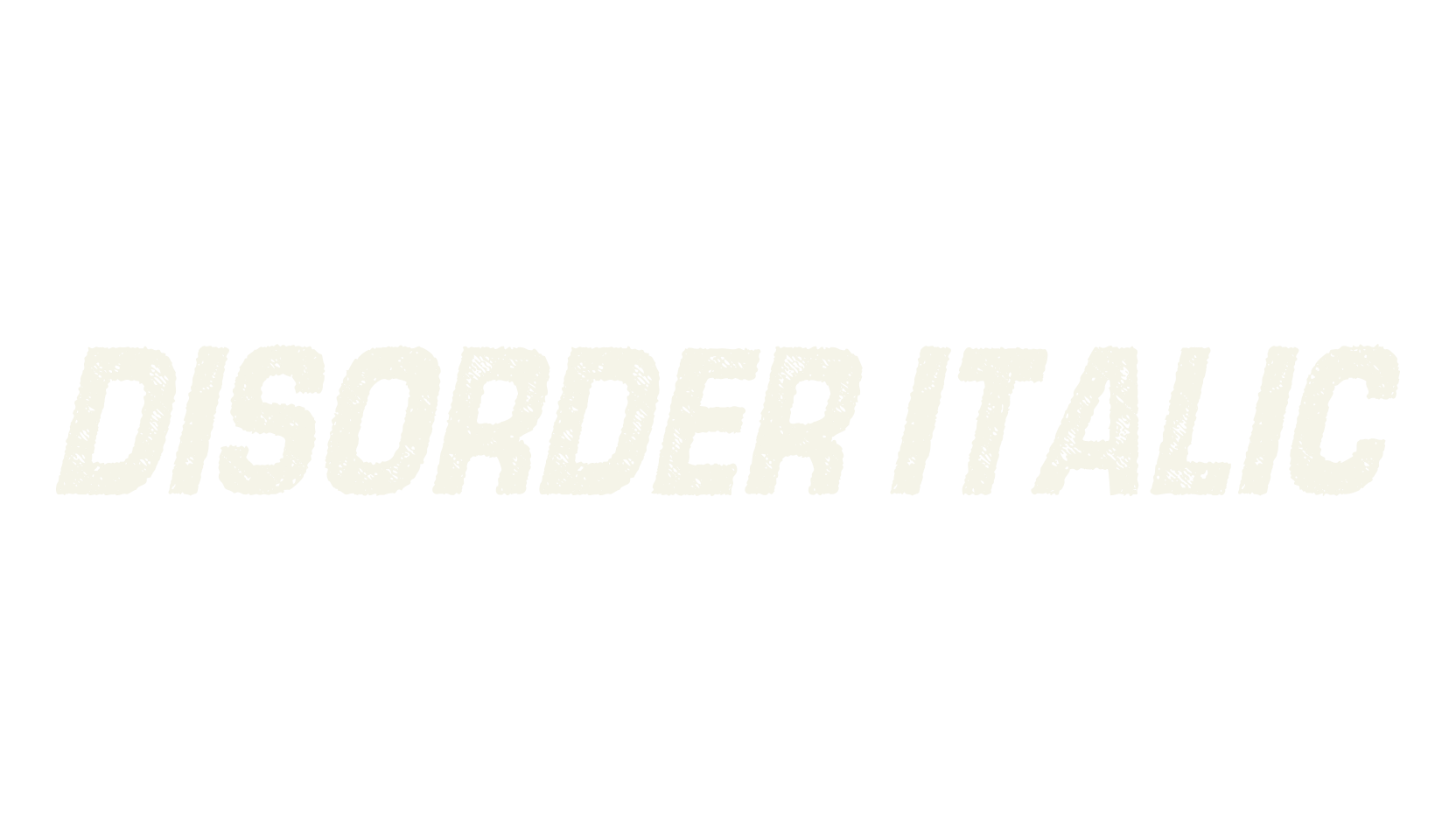 DISORDER ITALIC, display market font preview