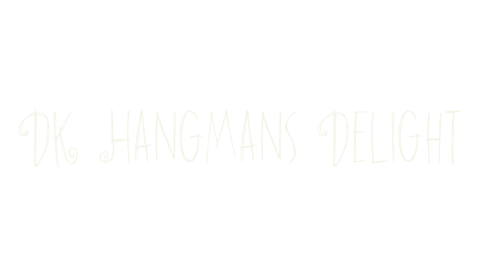 DK Hangmans Delight, display market font preview