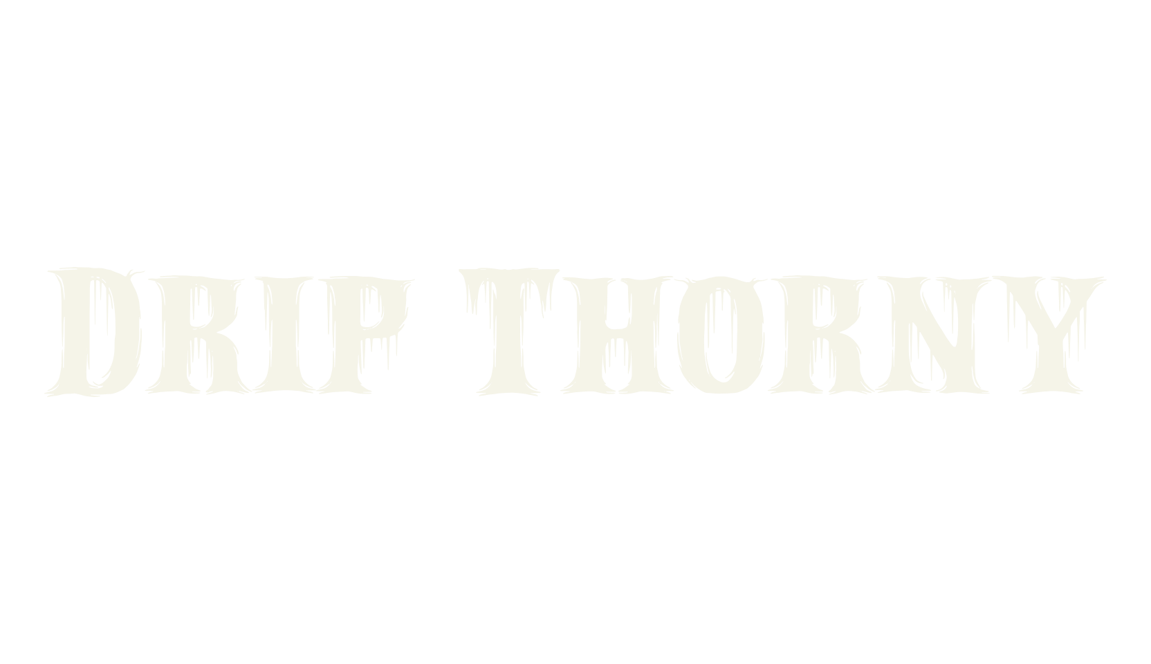 Drip Thorny, metal font preview