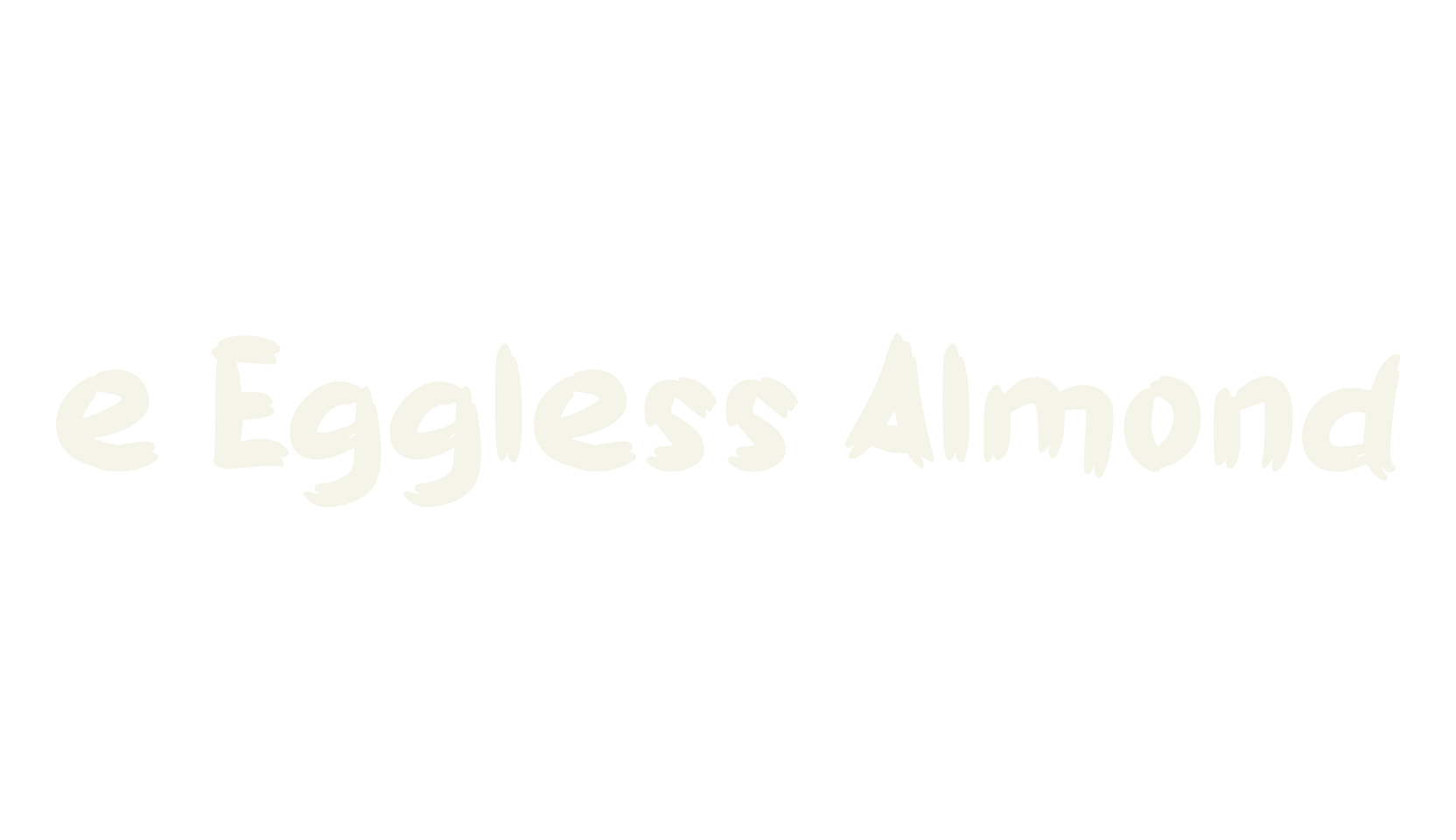e Eggless Almond, cool font preview