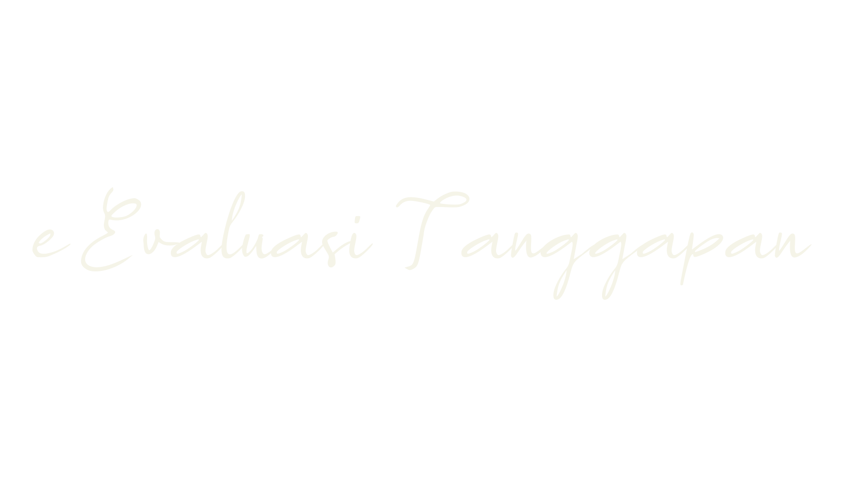e Evaluasi Tanggapan, cursive font preview