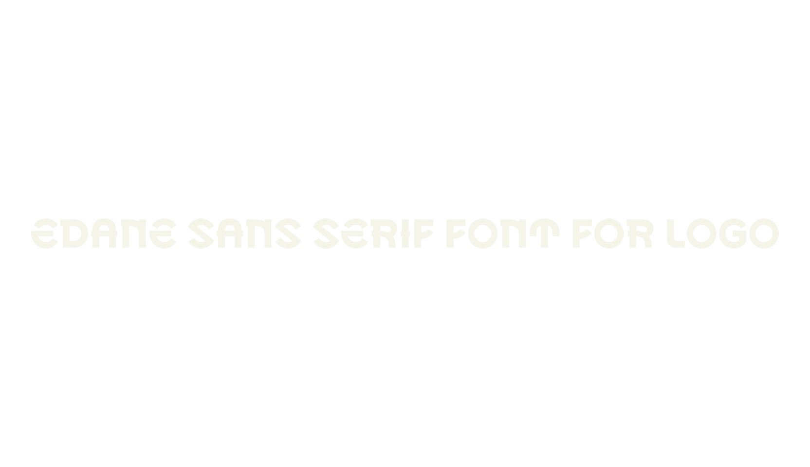 EDANE SANS SERIF FONT FOR LOGO, logo font preview