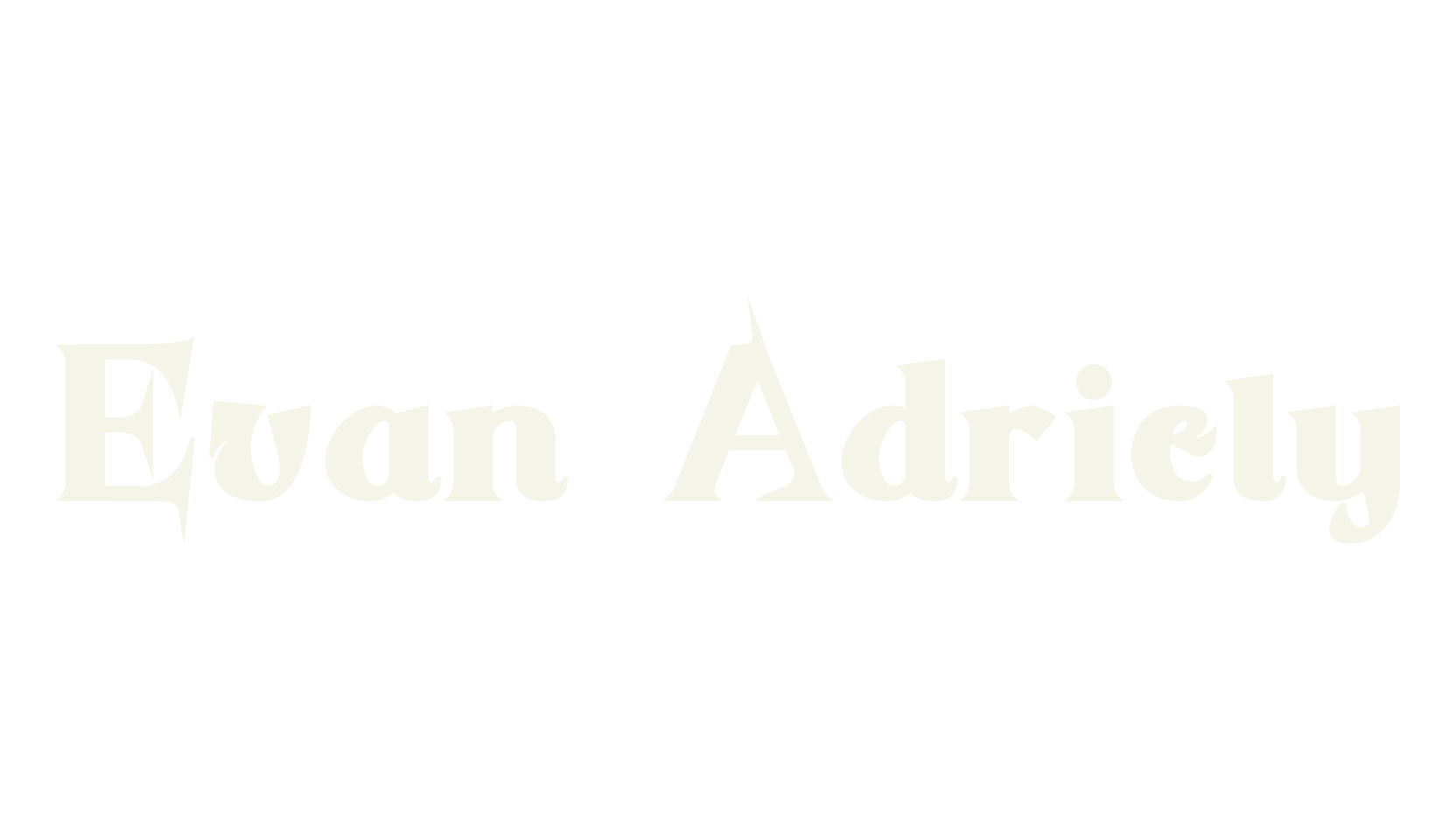 Evan Adriely, bold font preview