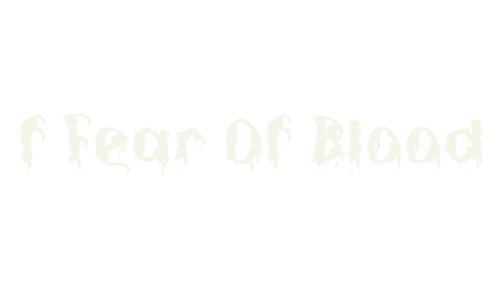 f Fear Of Blood, blood font preview