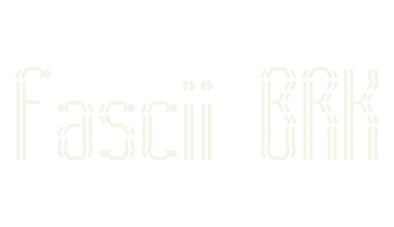 Fascii BRK, ascii font preview