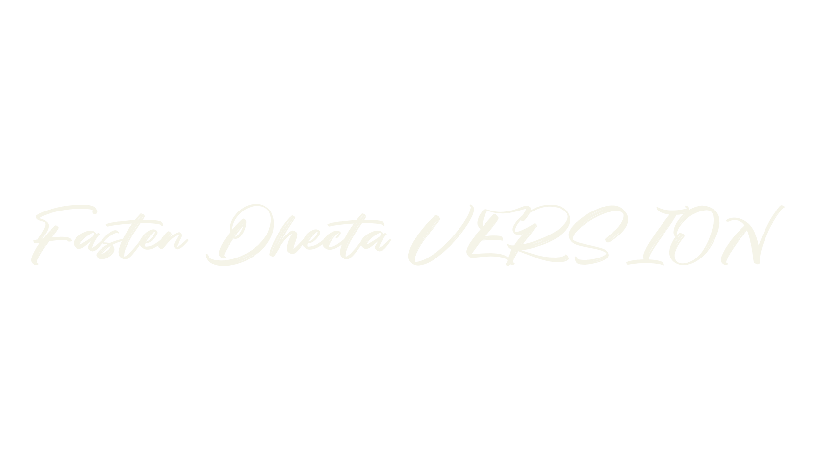 Fasten Dhecta VERSION, script font preview