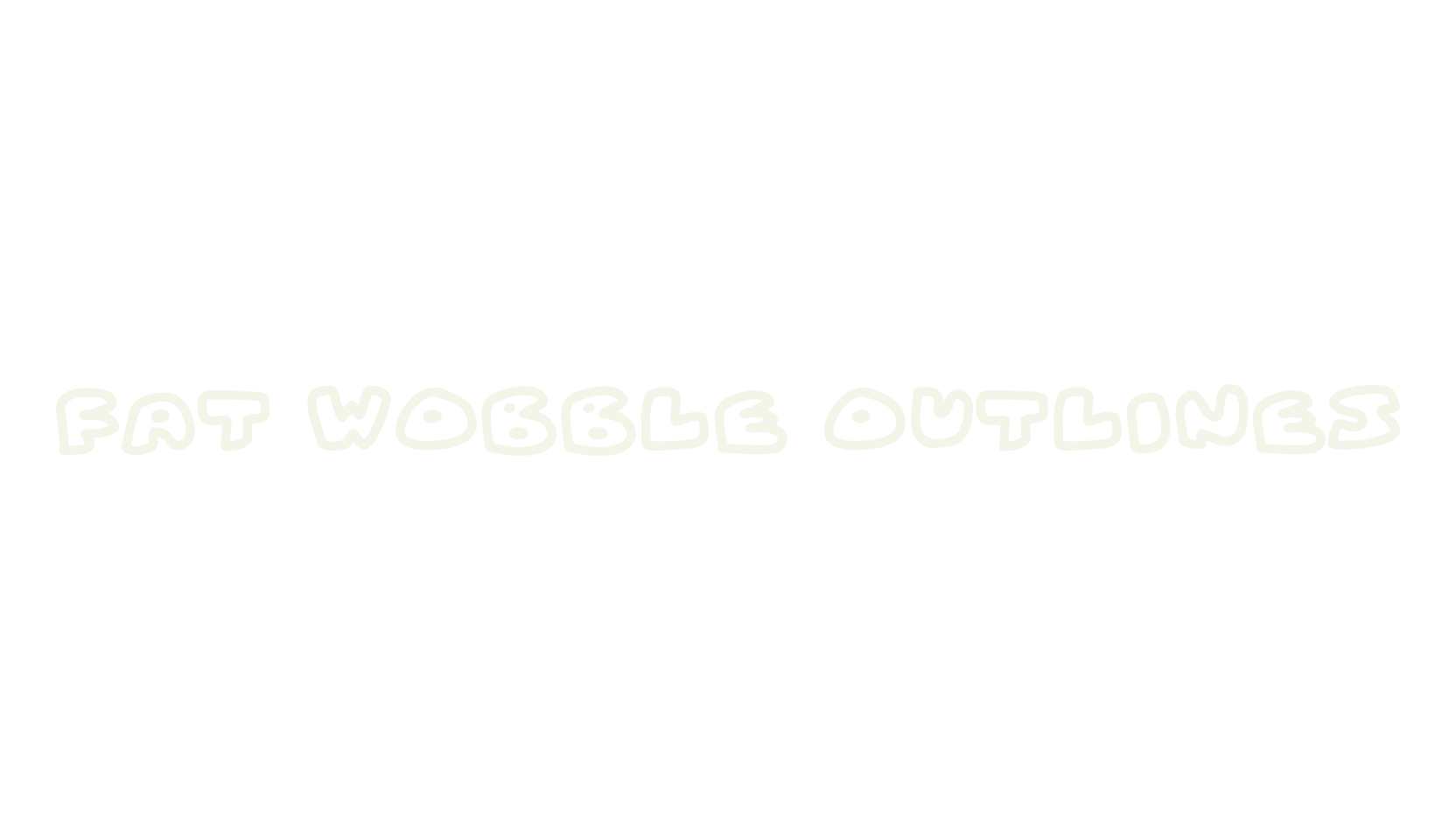 Fat Wobble Outlines, display market font preview