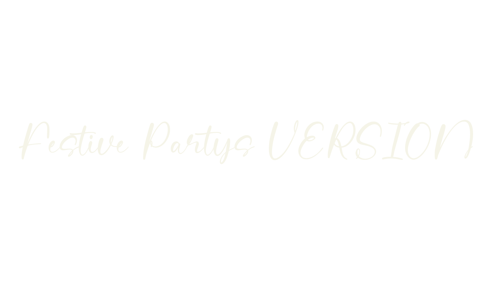 Festive Partys VERSION, script font preview