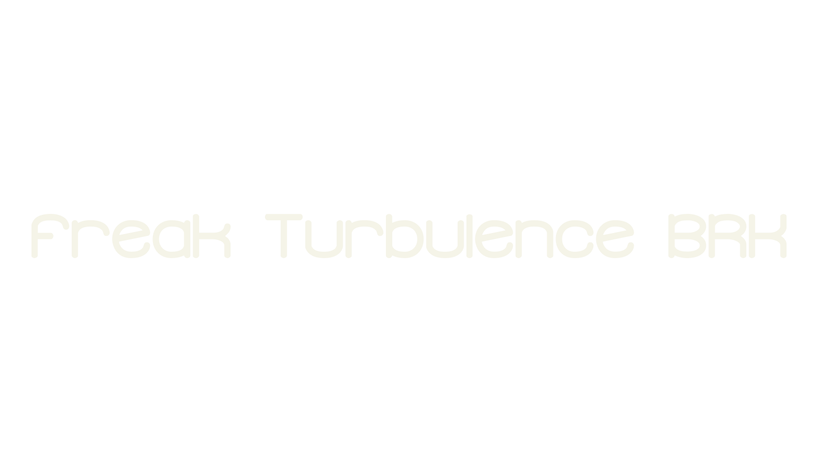 Freak Turbulence BRK, display font preview
