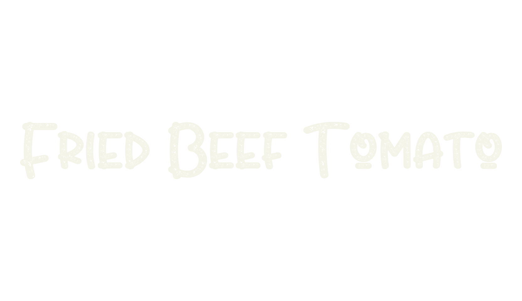 Fried Beef Tomato, children font preview