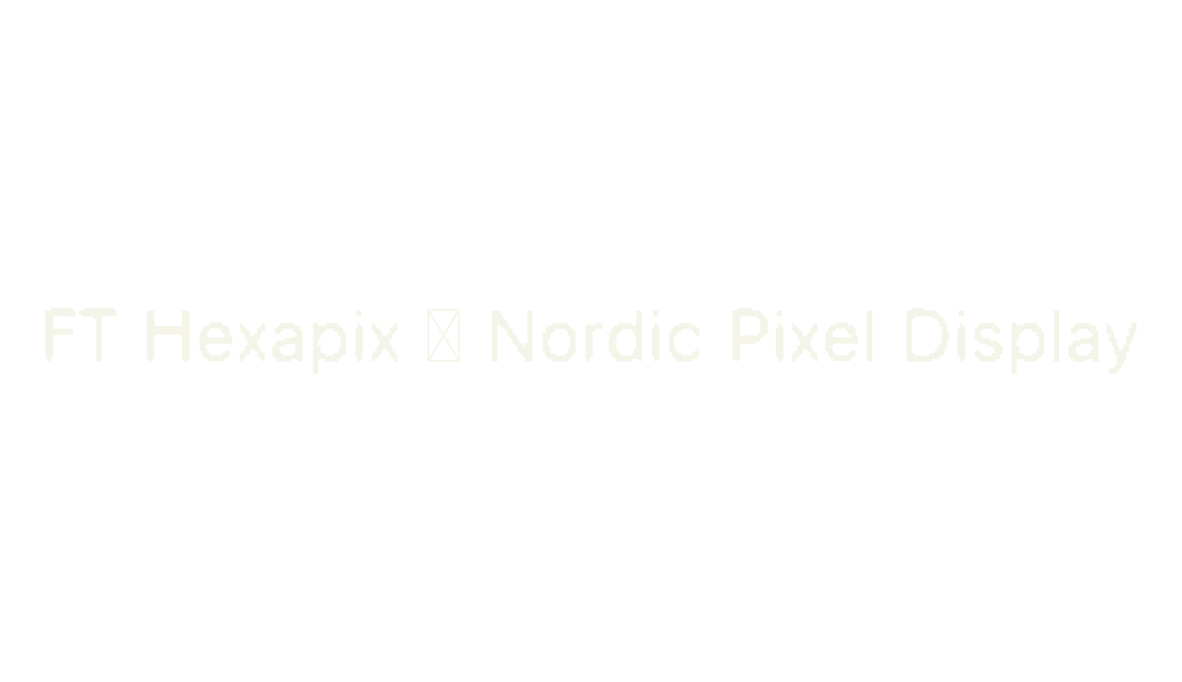 FT Hexapix - Nordic Pixel Display, vector font preview