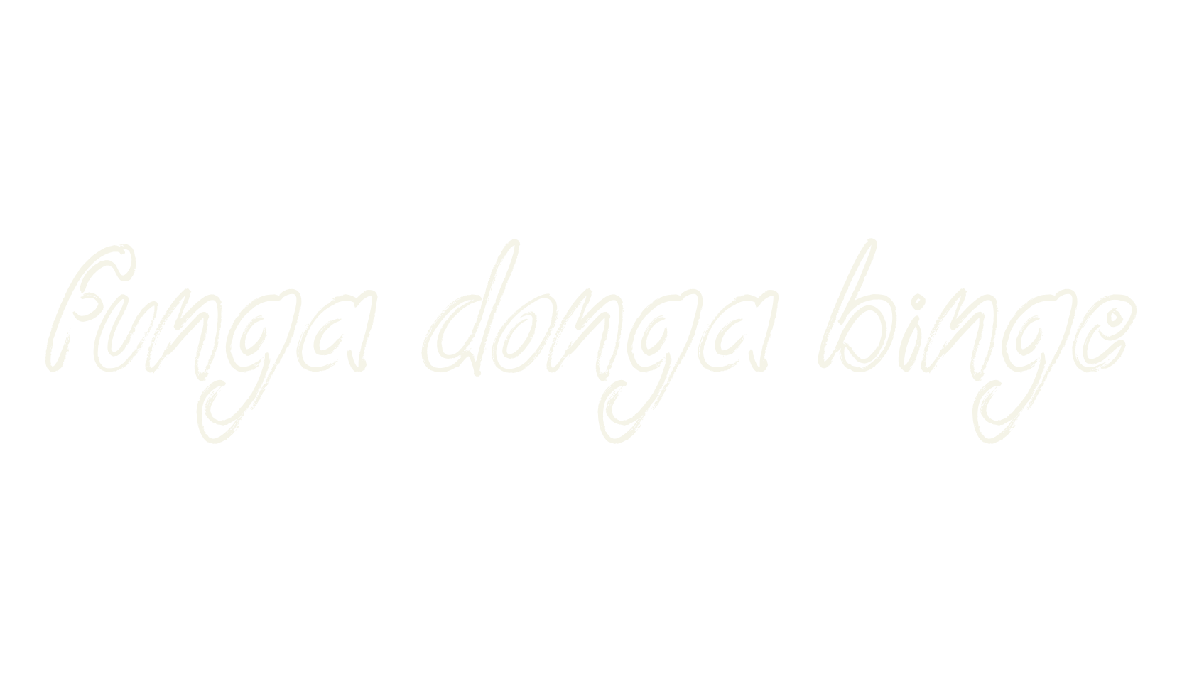 Funga Donga Binge, handwritten font preview