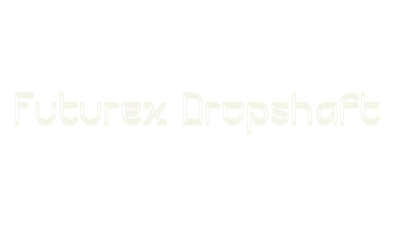 Futurex Dropshaft, display market font preview