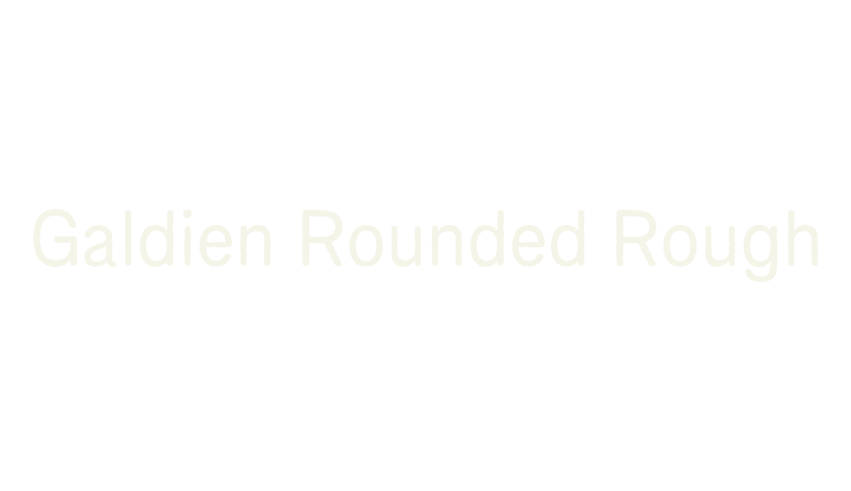 Galdien Rounded Rough, rounded font preview