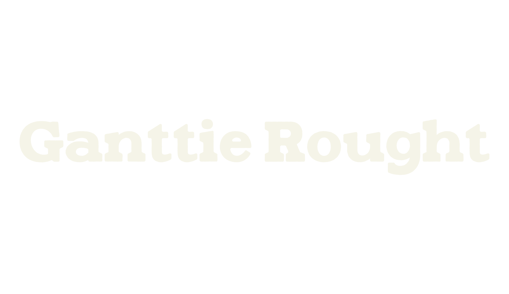 Ganttie Rought, bold font preview