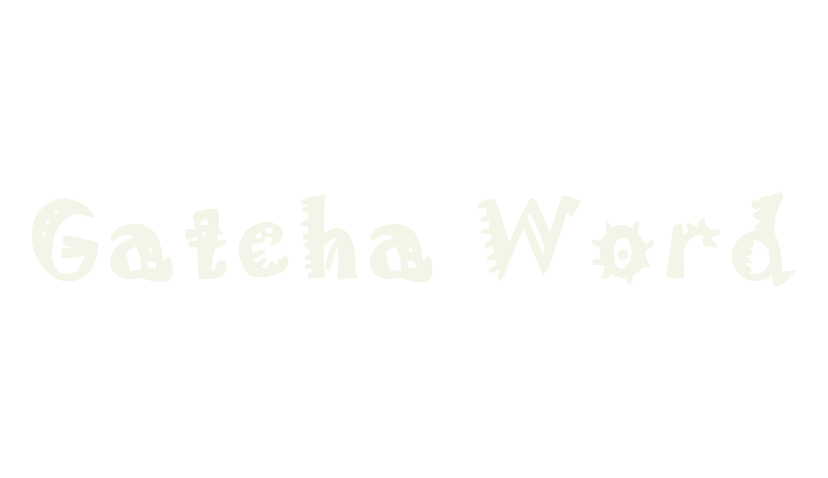 Gatcha Word, bizarre font preview