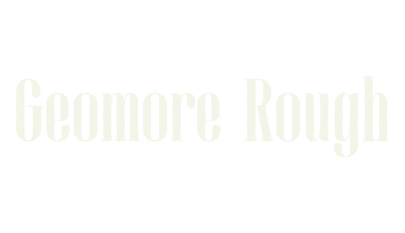 Geomore Rough, banner font preview