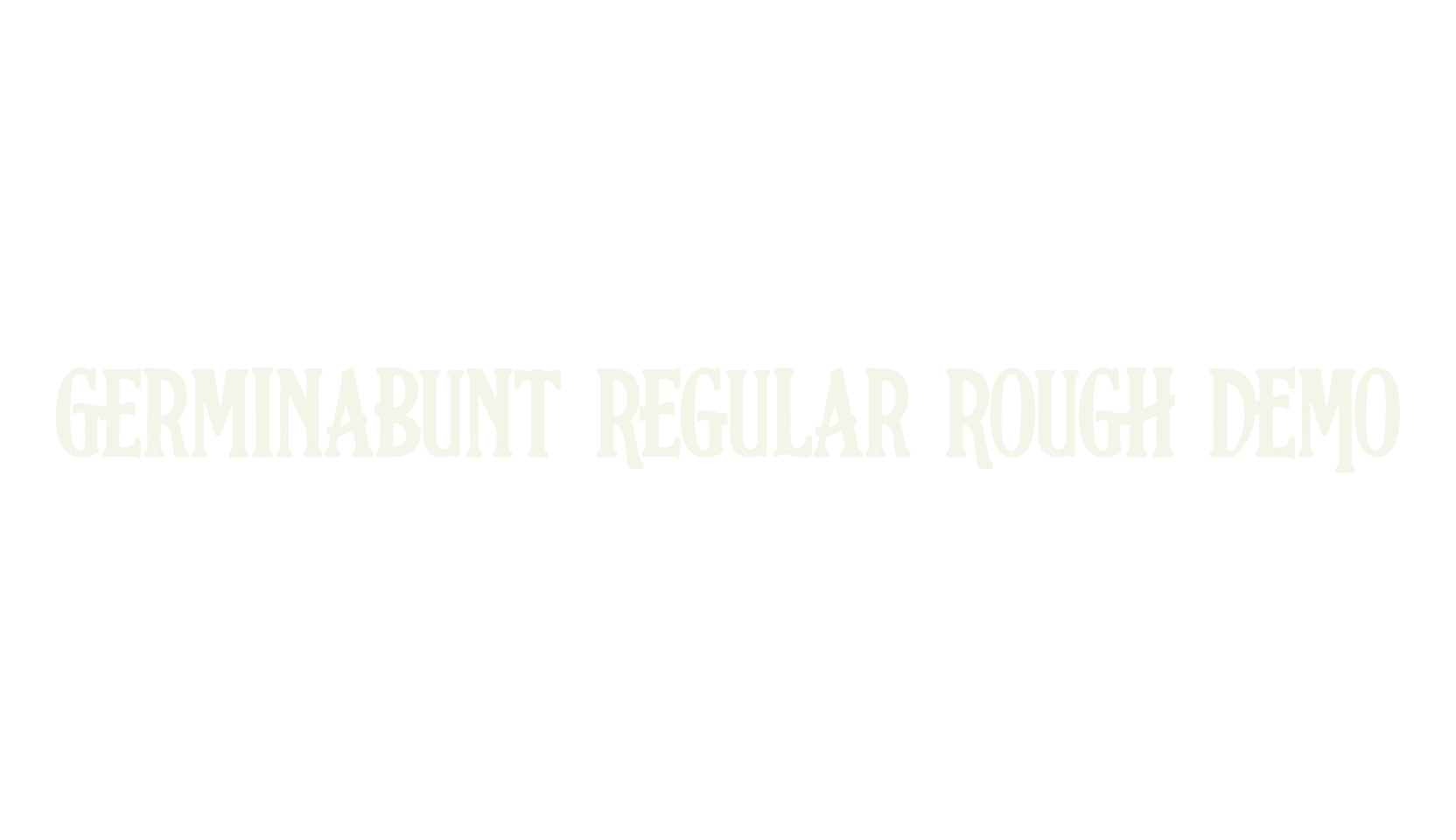 Germinabunt Regular Rough DEMO, typography font preview