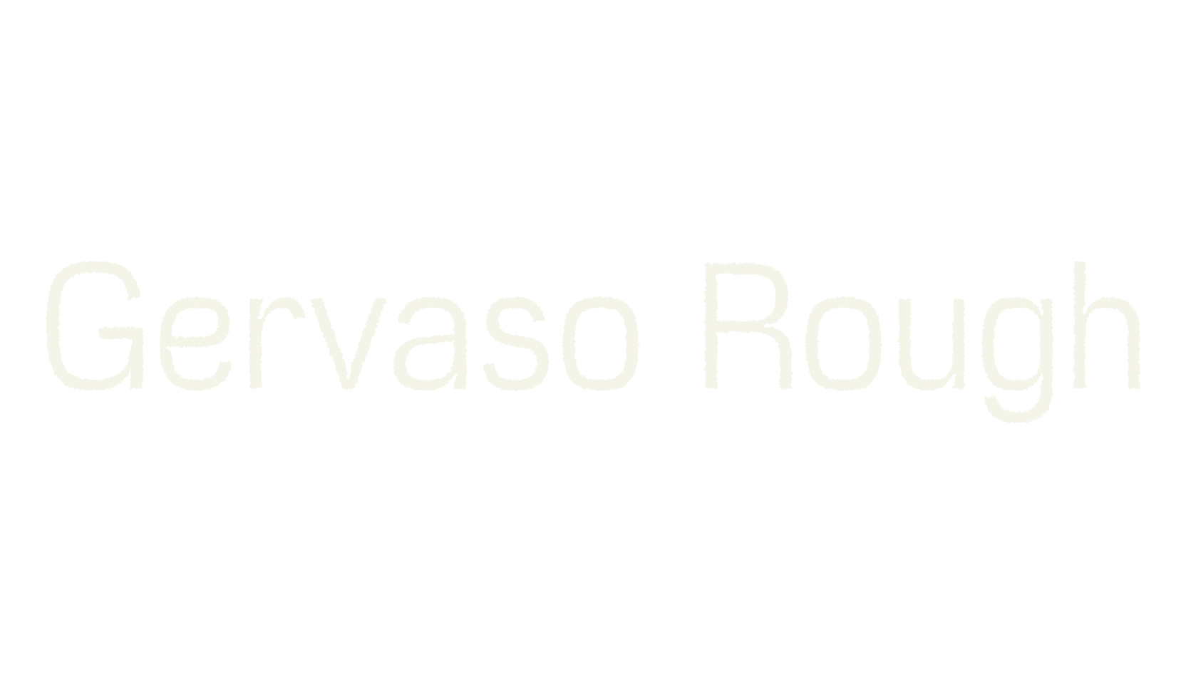 Gervaso Rough, poster font preview
