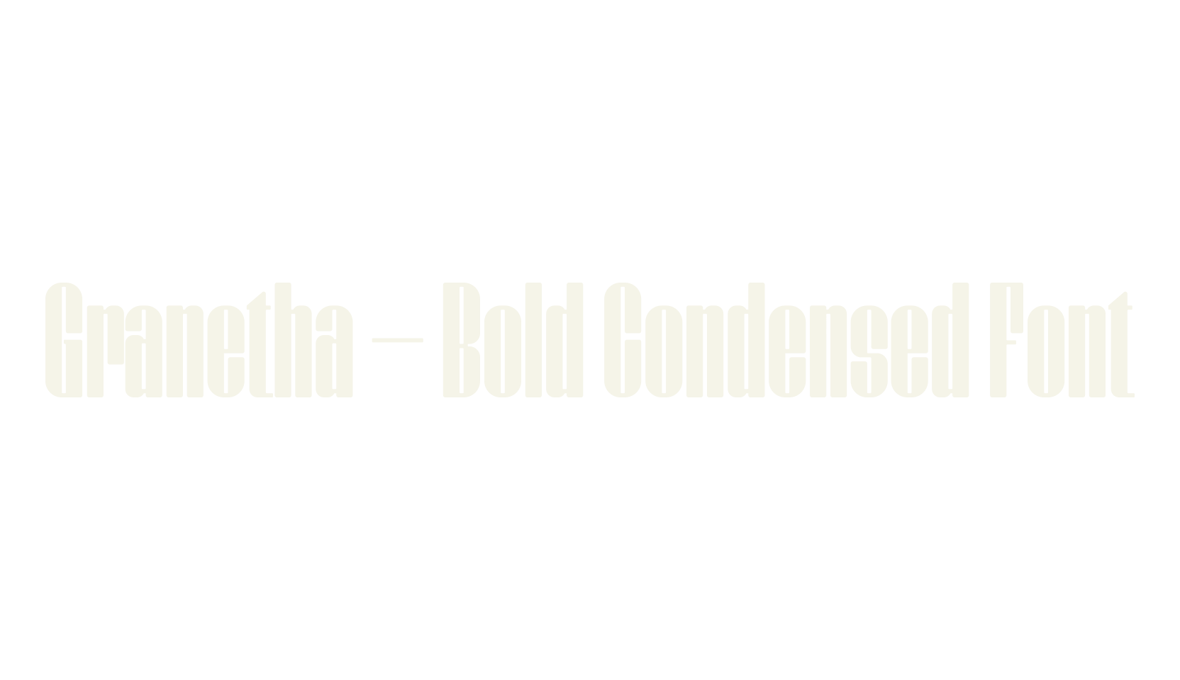 Granetha - Bold Condensed Font, bold font preview