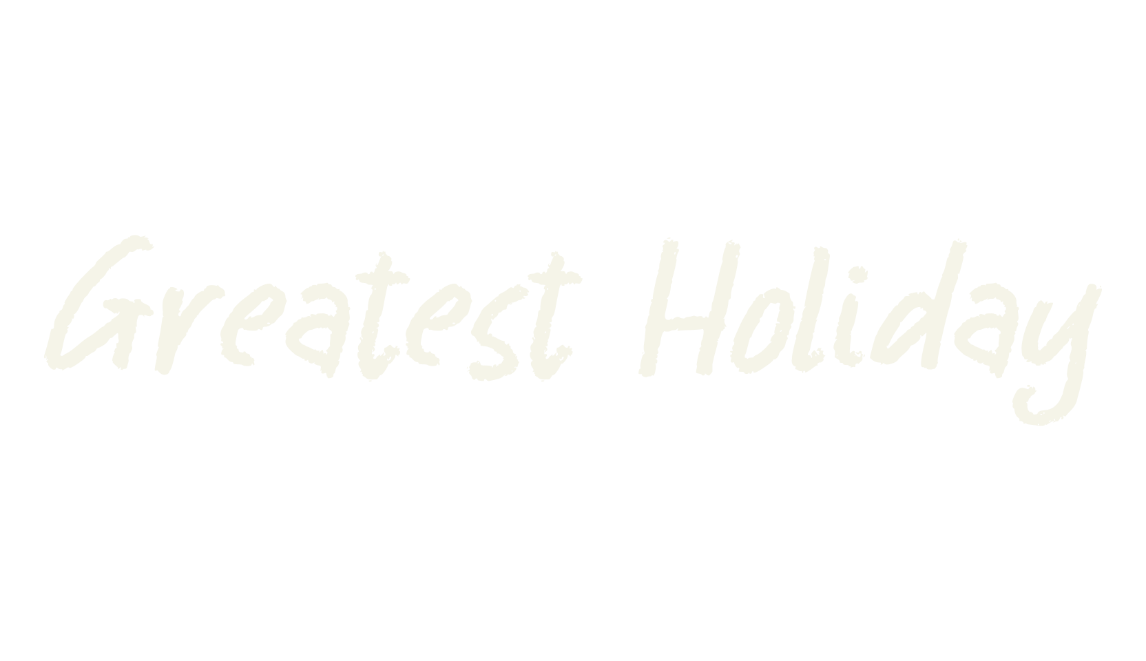 Greatest Holiday, crayon font preview