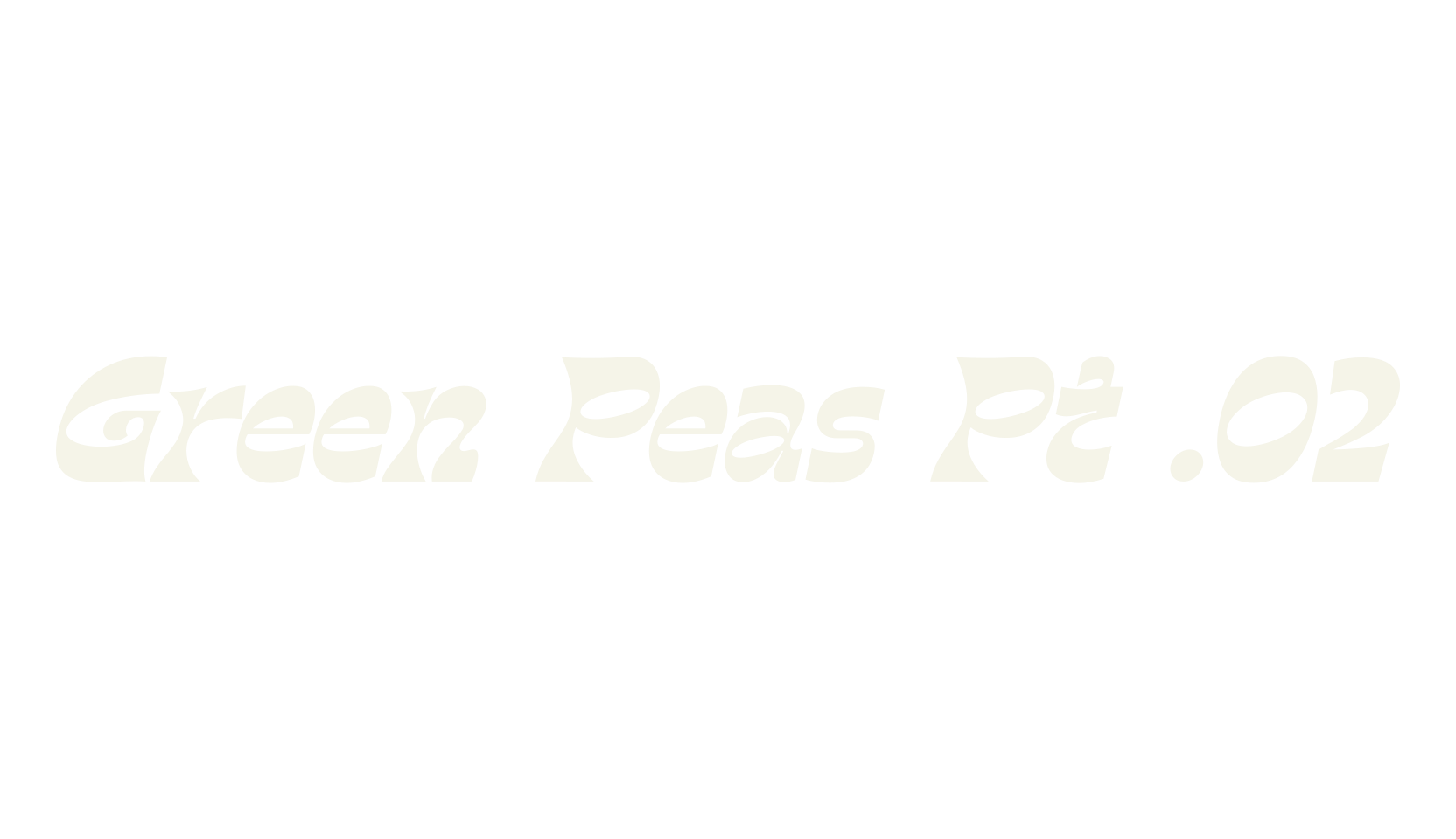 Green Peas Pt .02, cursive font preview