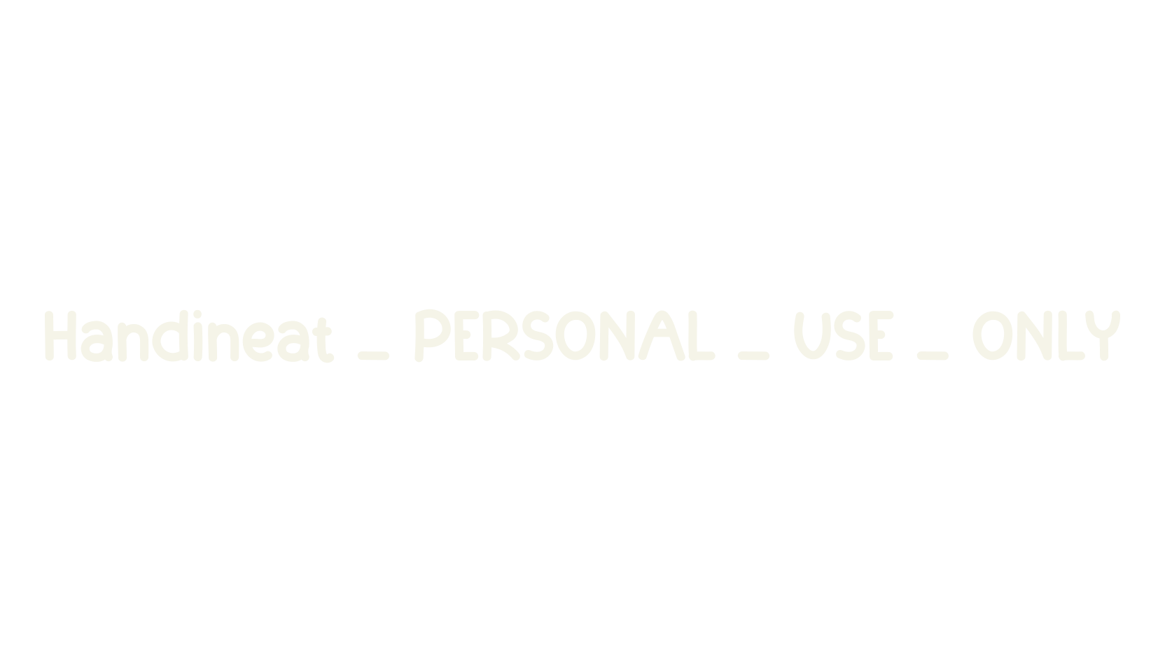 Handineat _ PERSONAL _ USE _ ONLY, cute font preview