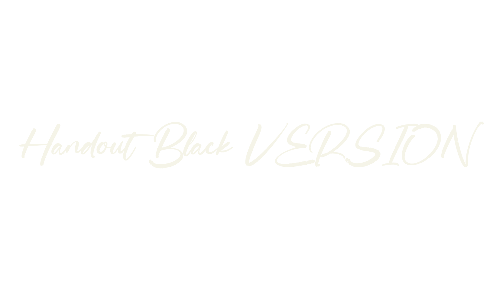 Handout Black VERSION, script font preview