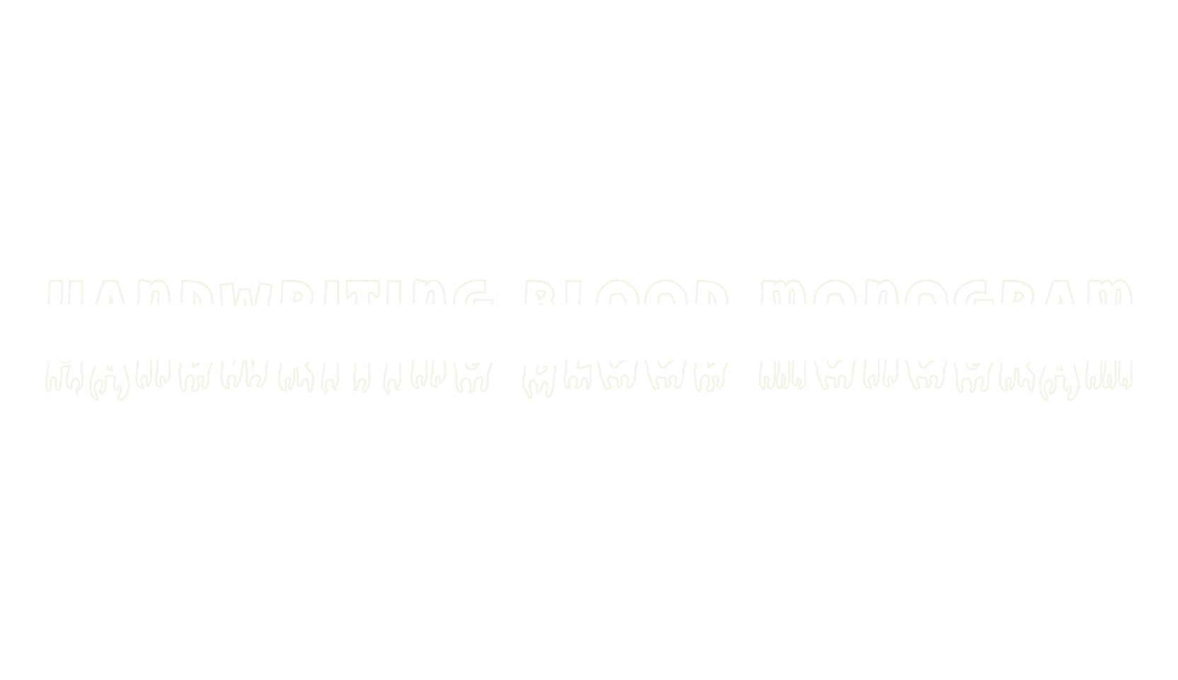 Handwriting Blood Monogram, blood font preview