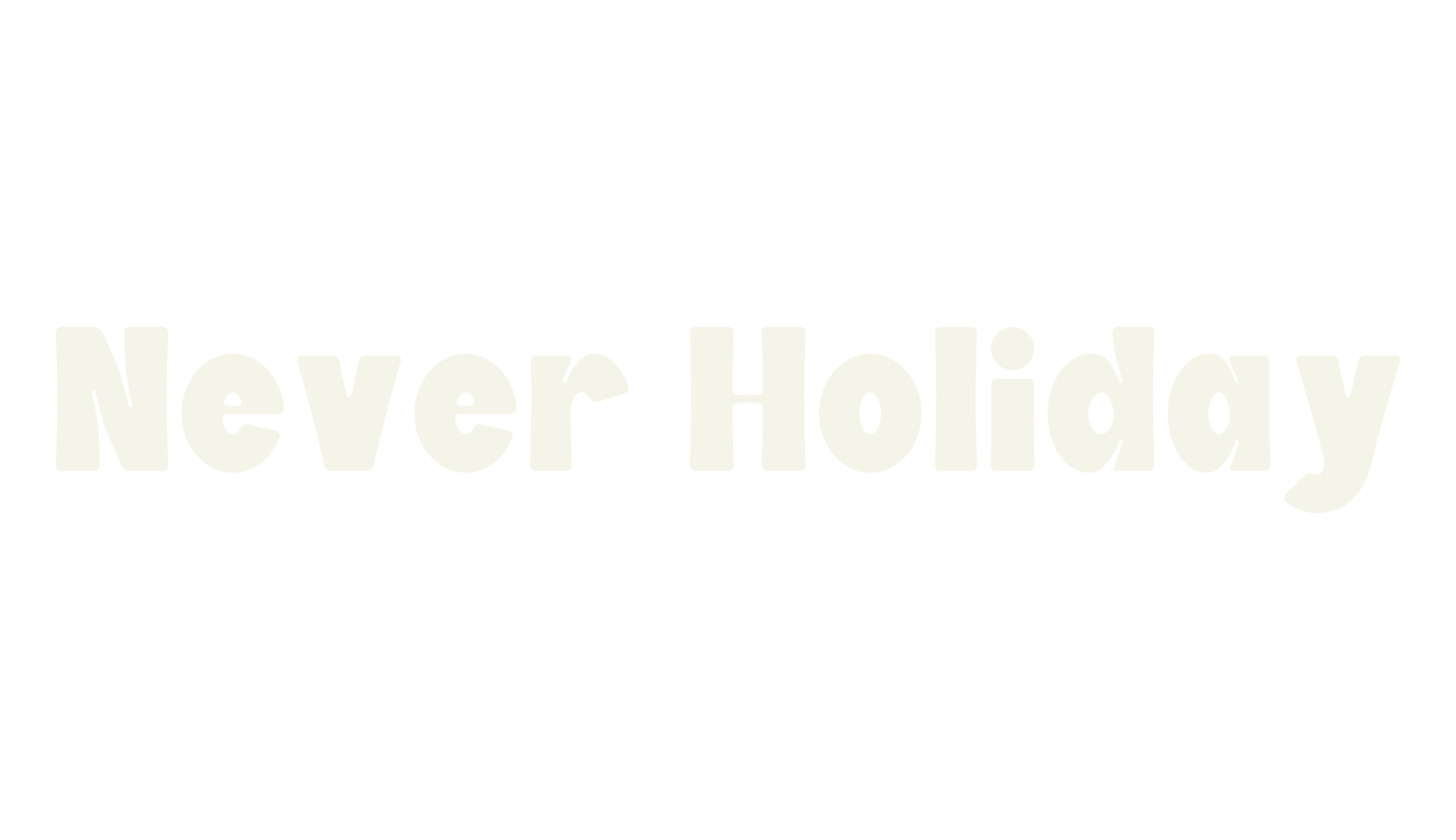 Never Holiday, bold font preview