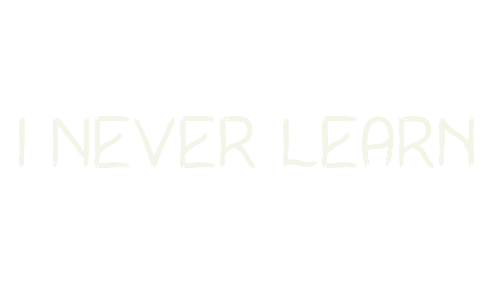 I Never Learn, display font preview