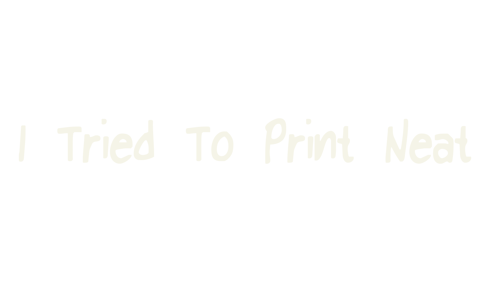 I Tried To Print Neat, handwriting font preview