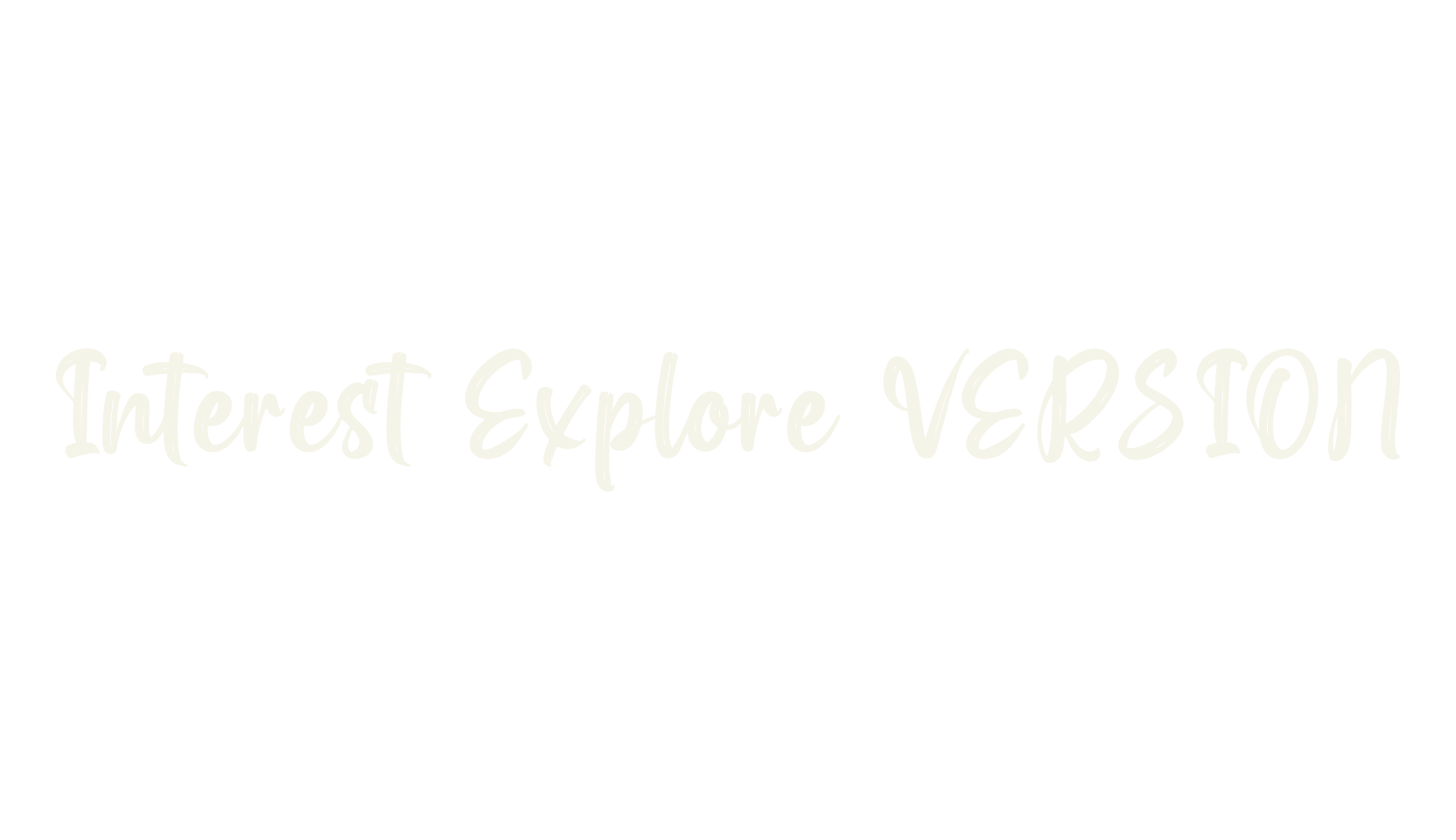 Interest Explore VERSION, script font preview