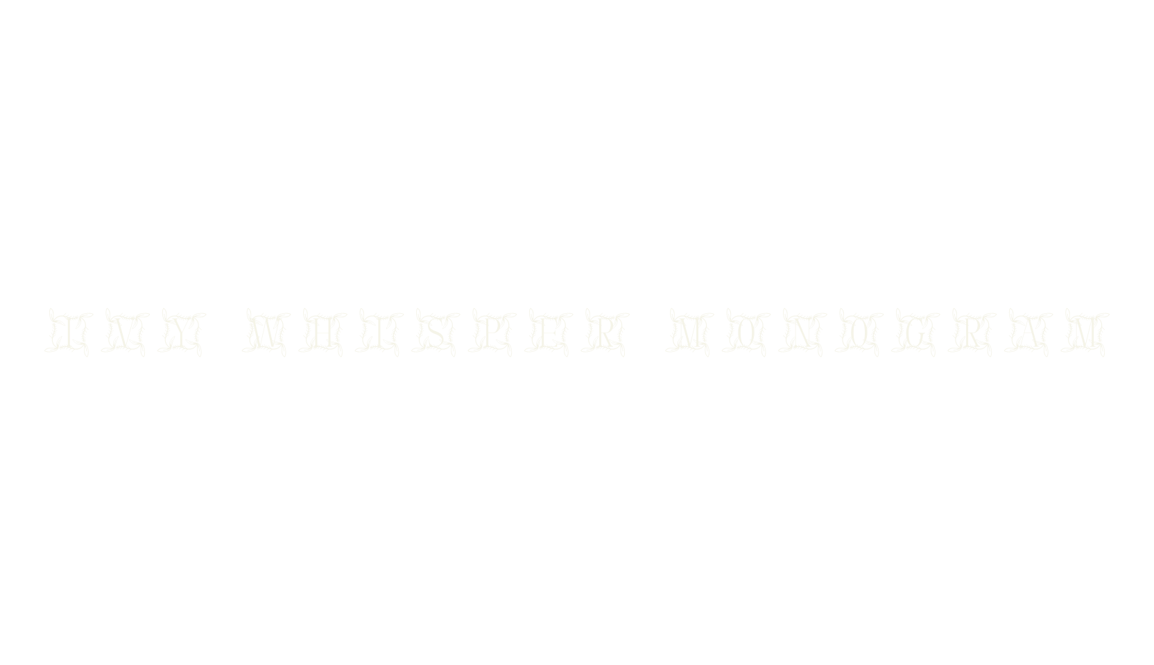 Ivy Whisper Monogram, monogram font preview