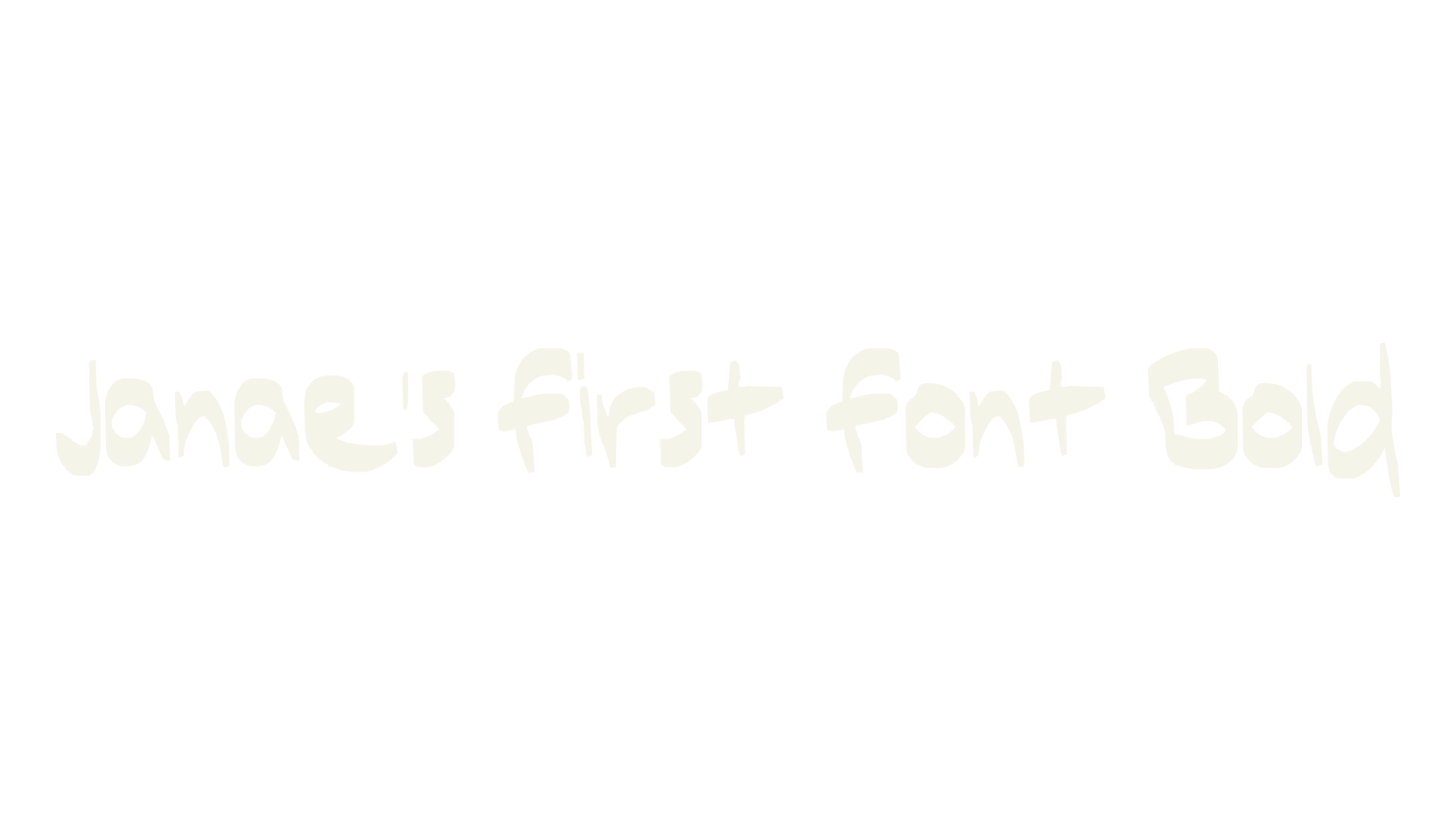Janae's First Font Bold, handwriting font preview