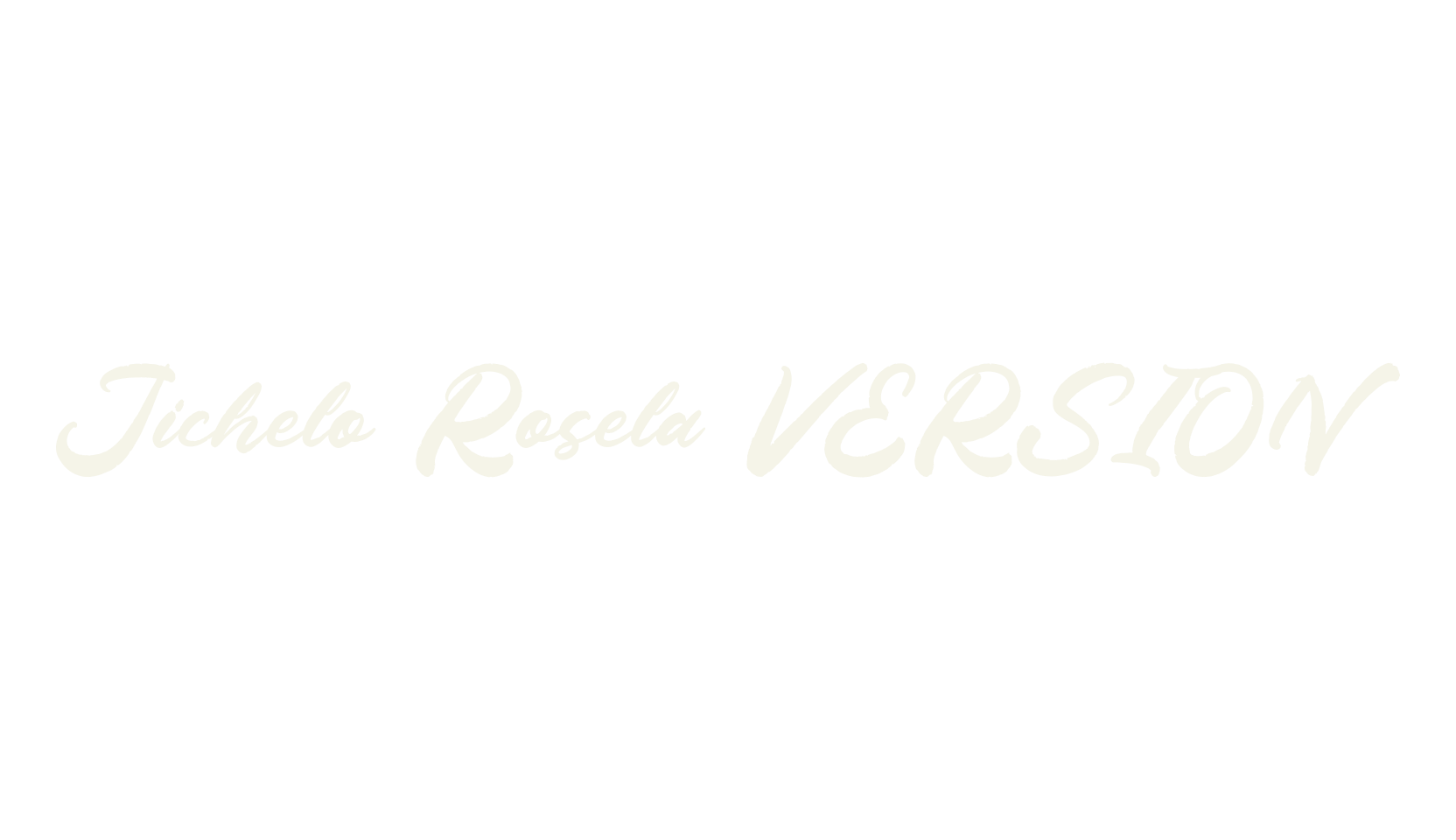 Jichelo Rosela VERSION, script font preview