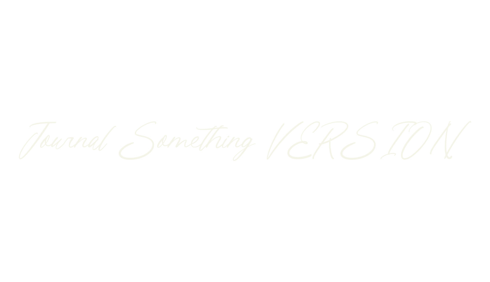 Journal Something VERSION, script font preview