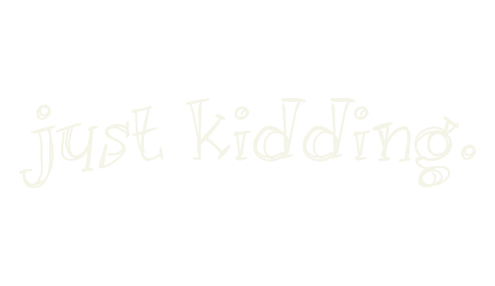 just kidding., handwritten font preview
