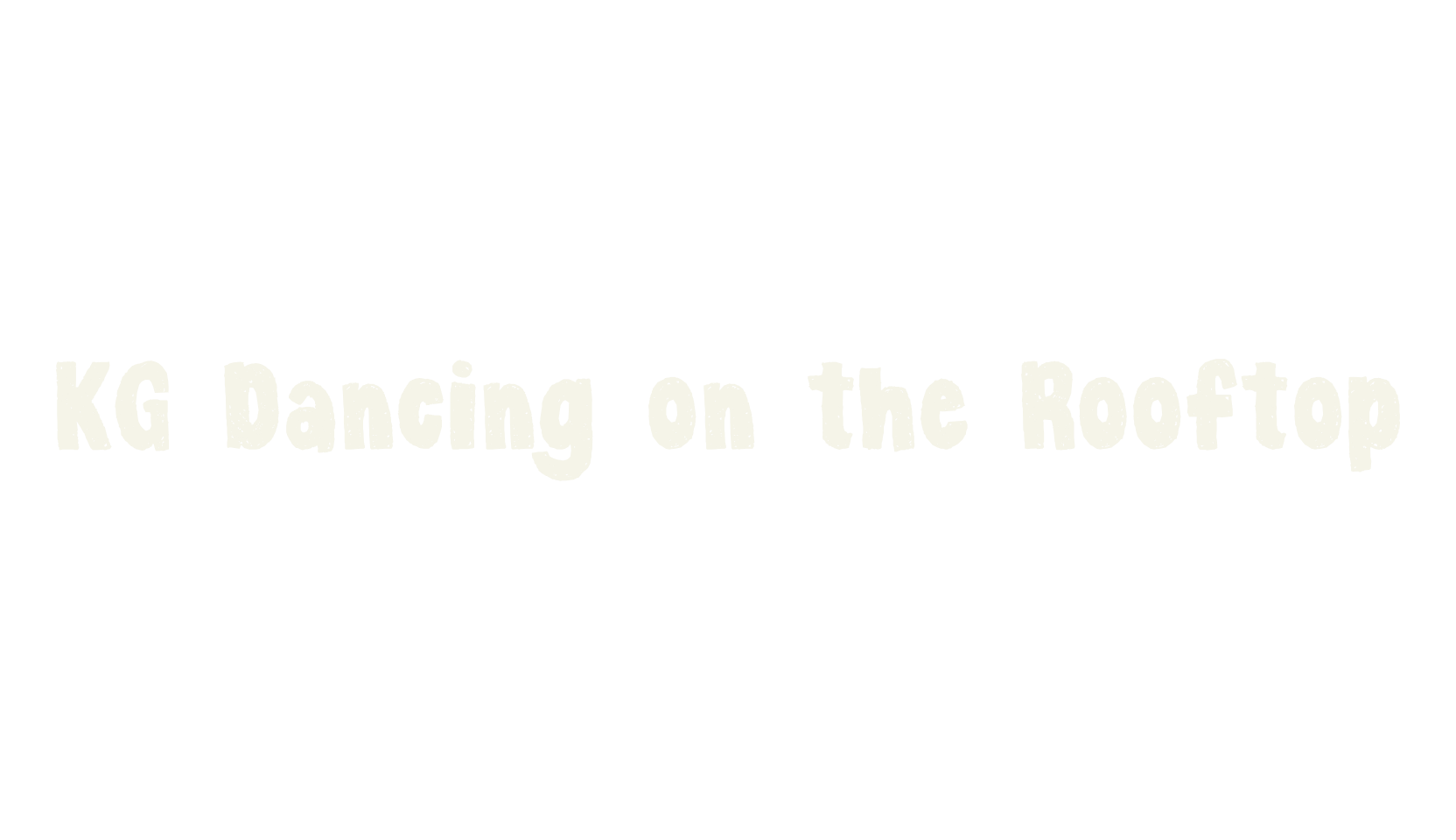KG Dancing on the Rooftop, handwritten font preview